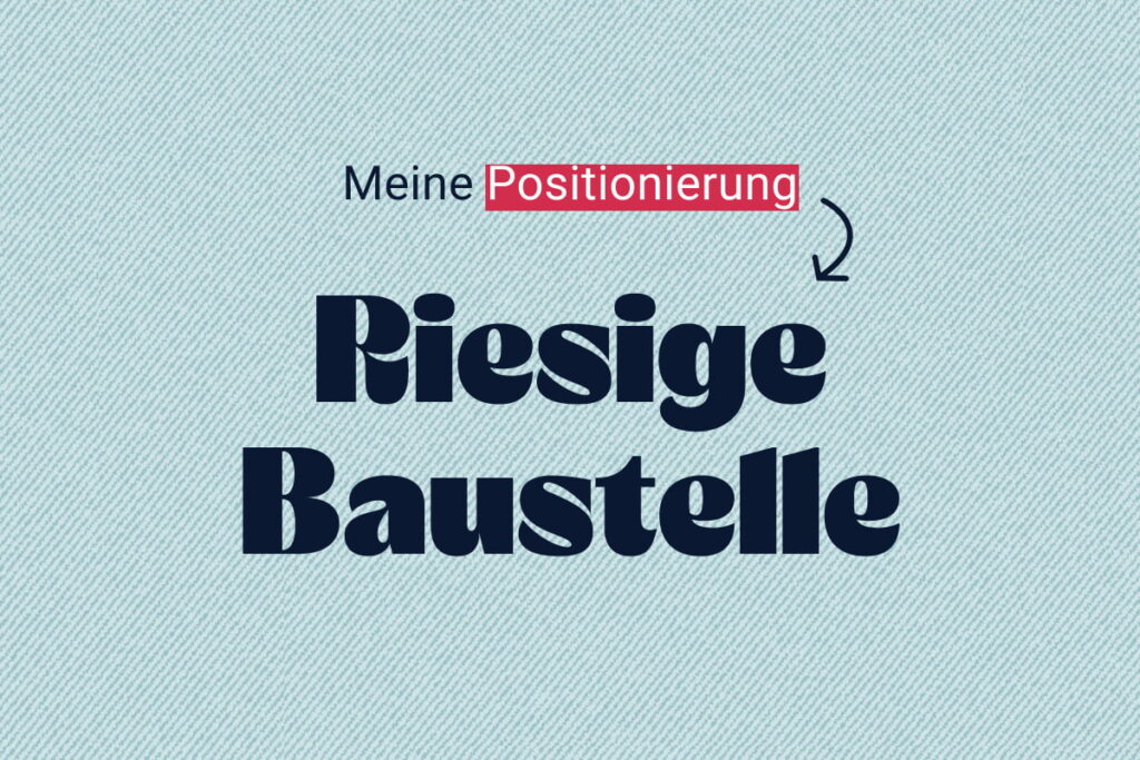 eigene positionierung baustelle